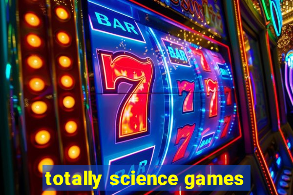 totally science games